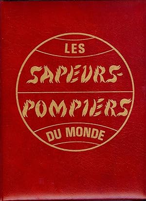 Image du vendeur pour OBJECTIF BRLANT : LES SAPEURS - POMPIERS du MONDE - 7 VOLUMES - TOMES 1  7 mis en vente par LA FRANCE GALANTE