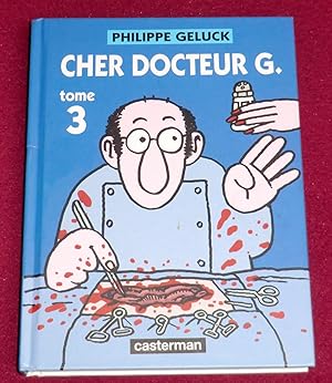 Imagen del vendedor de CHER DOCTEUR G. - Tome 3 a la venta por LE BOUQUINISTE