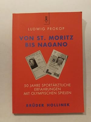 Bild des Verkufers fr Von St. Moritz bis Nagano, 50 Jahre sportrztliche Erfahrungen zum Verkauf von ANTIQUARIAT Franke BRUDDENBOOKS
