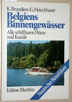 Immagine del venditore per Belgiens Binnengewsser. Alle schiffbaren Flsse und Kanle. venduto da Versandantiquariat Kerstin Daras