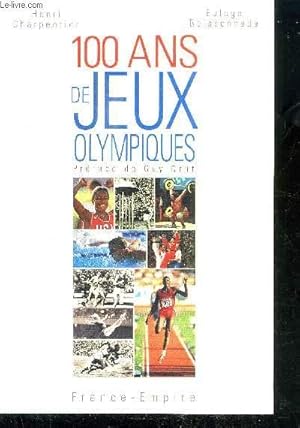 Image du vendeur pour 100 ANS DE JEUX OLYMPIQUES - ATHENES 1896 - ATLANTA 1996 mis en vente par Le-Livre