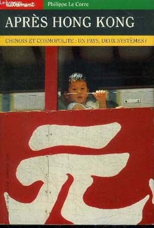 Seller image for SERIE-MONDE H.S. N97 - JANVIER 1997 - APRES HONG KONG - CHINOIS ET COSMOPOLITE : UN PAYS, DEUX SYSTEMES ? for sale by Le-Livre