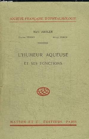 Bild des Verkufers fr L'HUMEUR AQUEUSE ET SES FONCTIONS zum Verkauf von Le-Livre