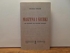 Maszyna i srubki: Jak hartowal sie czlowiek sowiecki