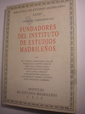 Imagen del vendedor de Fundadores del Instituto de Estudios Madrileos. Ciclo de Conferencias ( Biblioteca de Estudios Madrileos XXXIV ) a la venta por Librera Antonio Azorn