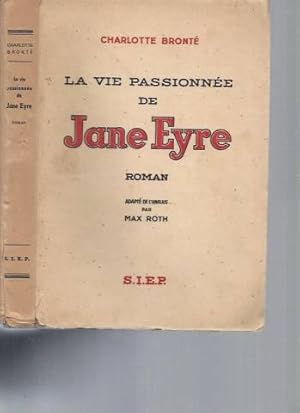 La vie passionnée de Jane Eyre