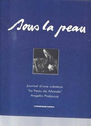 Sous la peau : D'apres - La peau du monde choregraphie d'Angelin Preljocaj