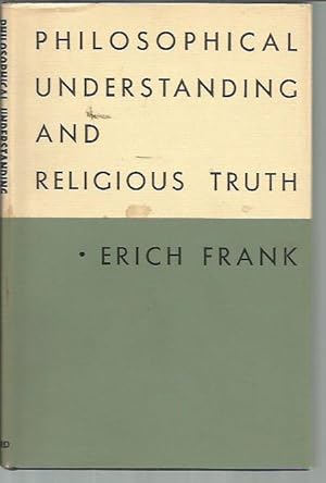 Seller image for Philosophical Understanding and Religious Truth for sale by Bookfeathers, LLC