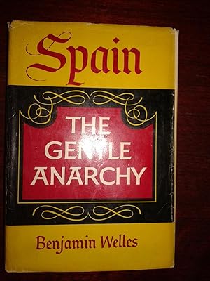 Immagine del venditore per SPAIN, THE GENTLE ANARCHY venduto da Itziar Arranz Libros & Dribaslibros