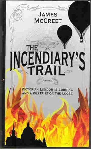 Image du vendeur pour The Incendiary's Trail mis en vente par Raymond Tait