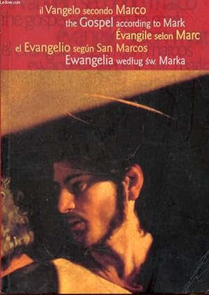 Bild des Verkufers fr IL VANGELO SECONDO MARCO / THE GOSPEL ACCORDING TO MARK / EVANGILE SELON SAINT MARC zum Verkauf von Le-Livre