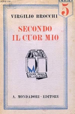 Seller image for SECONDO IL CUOR MIO for sale by Le-Livre