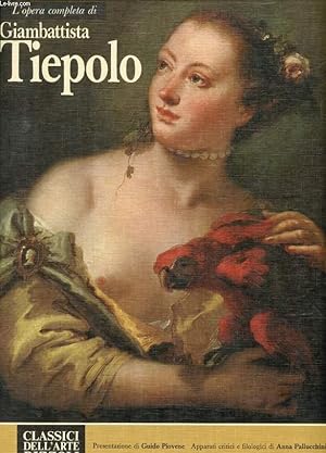 Imagen del vendedor de L'OPERA COMPLETA DI GIAMBATTISTA TIEPOLO (CLASSICI DELL'ARTE) a la venta por Le-Livre