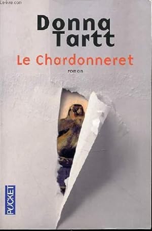 Bild des Verkufers fr LE CHARDONNERET - ROMAN / POCKET N16041. zum Verkauf von Le-Livre