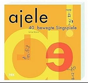 Immagine del venditore per Ajele - 40 bewegte Singspiele venduto da Allguer Online Antiquariat