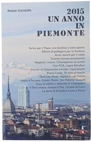 Seller image for 2015 UN ANNO IN PIEMONTE.: for sale by Bergoglio Libri d'Epoca