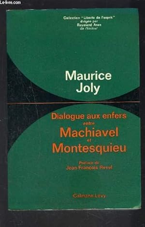 Bild des Verkufers fr DIALOGUE AUX ENFERS ENTRE MACHIAVEL ET MONTESQUIEU zum Verkauf von Le-Livre