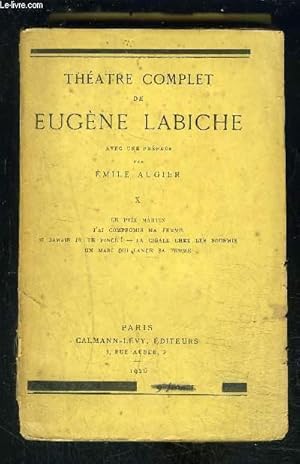 Image du vendeur pour THEATRE COMPLET DE EUGENE LABICHE- TOME 10 EN 1 VOLUME- VENDU EN L ETAT- Tome 10 : Le prix Martin- J'ai compromis ma femme- Si jamais je te pince!- La cigale chez les fourmis- Un mari qui lance sa femme mis en vente par Le-Livre