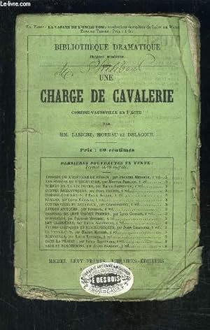 Bild des Verkufers fr UNE CHARGE DE CAVALERIE- COMEDIE VAUDEVILLE EN 1 ACTE zum Verkauf von Le-Livre