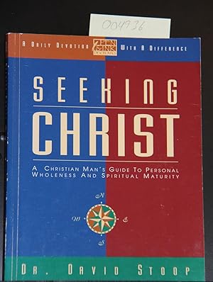 Seller image for Seeking Christ: A Christian Man's Guide to Personal Wholeness and Spiritual Maturity (Pen & Ink Devotionals) for sale by Mad Hatter Bookstore