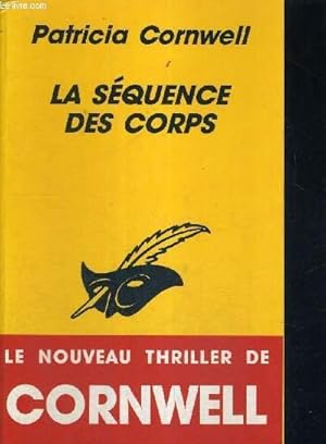 Image du vendeur pour LA SEQUENCE DES CORPS mis en vente par Le-Livre