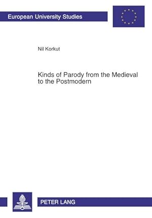 Seller image for Kinds of Parody from the Medieval to the Postmodern for sale by AHA-BUCH GmbH