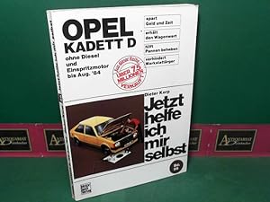 Immagine del venditore per Opel Kadett D - ohne Diesel und Einspritzmotor bis August 84. (= Jetzt helfe ich mir selbst, Band 89). venduto da Antiquariat Deinbacher