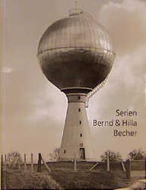 Seller image for Bernd und Hilla Becher Serien. Dt. /Ital. for sale by Bunt Buchhandlung GmbH