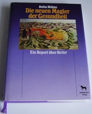 Die neuen Magier der Gesundheit. Ein Report über Heiler. Mit Quellen-und Literaturverzeichnis.