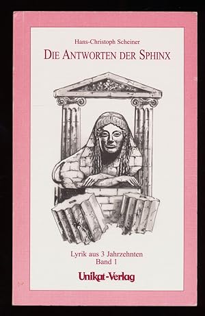 Image du vendeur pour Die Antworten der Sphinx. Lyrik aus 3 Jahrzehnten. Band 1 mis en vente par Antiquariat Peda