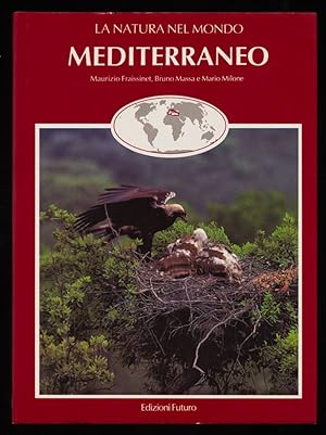 Mediterraneo. La natura nel mondo,