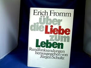 Bild des Verkufers fr ber die Liebe zum Leben. Rundfunksendungen hrsg. von Hans Jrgen Schulz. zum Verkauf von Antiquariat Michael Solder