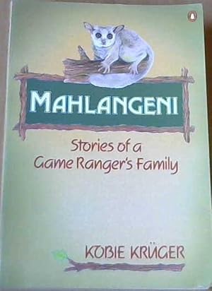 Imagen del vendedor de Mahlangeni: Stories of a Game Ranger's Family a la venta por Chapter 1