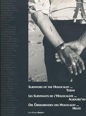 Seller image for Die berlebenden des Holocaust . heute. Survivors of the Holocaust . today. for sale by Fundus-Online GbR Borkert Schwarz Zerfa