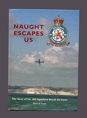 Naught Escapes Us The Story of No. 206 Squadron Royal Air Force