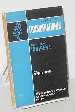 Bild des Verkufers fr Consideraciones sobre el problema indigena; Segunda edicion zum Verkauf von Bolerium Books Inc.