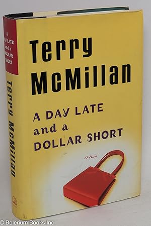 Seller image for A day late and a dollar short for sale by Bolerium Books Inc.