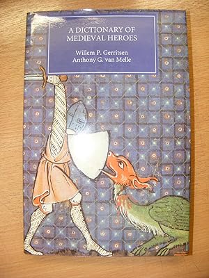 Seller image for A Dictionary of Medieval Heroes for sale by moorland books