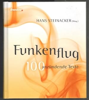 Image du vendeur pour Funkenflug: 100 anzndende Texte. aufgelesen und hrsg. von Hans Steinacker. Mit Cartoons von Waldemar Mandzel mis en vente par Elops e.V. Offene Hnde