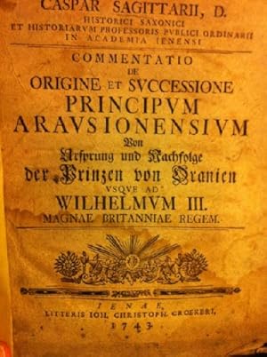 Bild des Verkufers fr Commentatio de origine et svccessione principvm Aravsionensivm, von Ursprung und Nachfolge der Prinzen von Oranien vsque ad Wilhelmvm III. Magnae Britanniae regem. zum Verkauf von Antiquariat  J.J. Heckenhauer e.K., ILAB