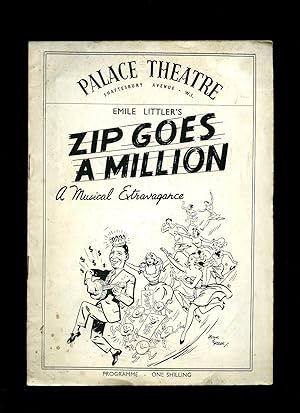 Image du vendeur pour Zip Goes a Million: Souvenir Theatre Programme Performed at Palace Theatre, Shaftesbury Avenue, London mis en vente par Little Stour Books PBFA Member