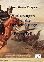 Imagen del vendedor de Vorlesungen ber die Freiheitskriege: Erster Teil a la venta por Versandbuchhandlung Kisch & Co.