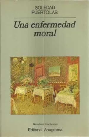 Seller image for Una enfermedad moral for sale by Librera Cajn Desastre