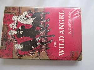 Seller image for The Wild Angel for sale by Goldstone Rare Books