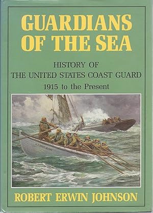 Seller image for Guardians of the Sea History of the United states Coast Guard 1915 to the Present for sale by Charles Lewis Best Booksellers