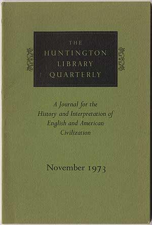 Image du vendeur pour The Huntington Library Quarterly: A Journal for the History of Interpretation of English and American Civilization - November 1973 (Volume 37, Number 1) mis en vente par Between the Covers-Rare Books, Inc. ABAA