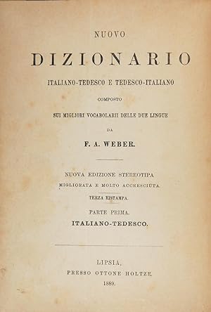 Nuovo dizionario Italiano-Tedesco eTedesco-Italiano composto sui migliori vocabolarii delle due l...