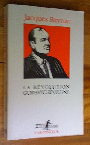 Seller image for La Rvolution gorbatchvienne: essai d'analyse historique et politique for sale by Livresse