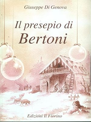 Bild des Verkufers fr Il presepio di Bertoni zum Verkauf von Librodifaccia