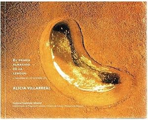 Imagen del vendedor de El primer almgico de la lengua. Alicia Villarreal. a la venta por Antiquariat Bernd Preler